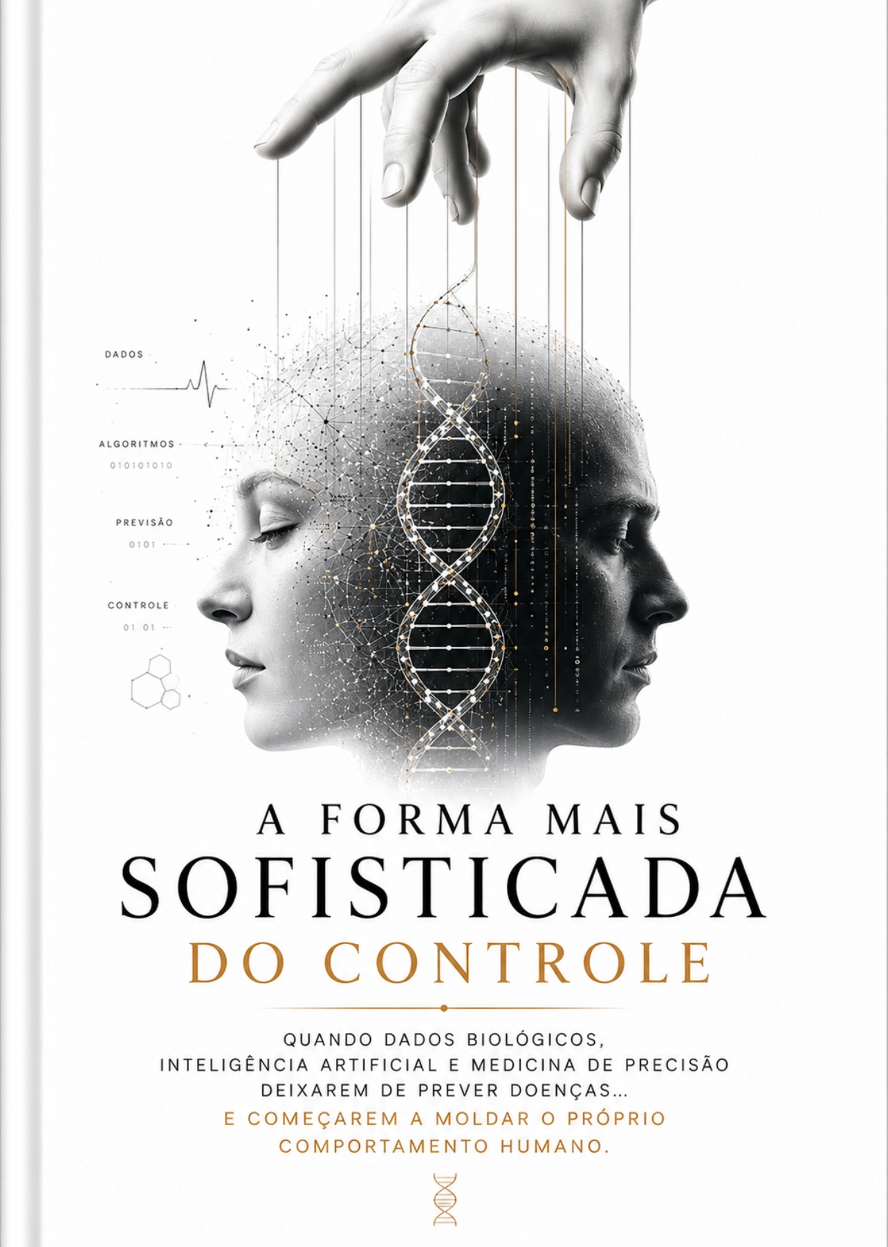 Capa de A Forma Mais Sofisticada do Controle